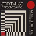 SPIRITMUSE presents #185: Deep Meditative Sounds