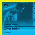 Anjunabeats Worldwide 608 with Oliver Smith