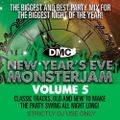 DMC New Year's Eve Monsterjam Volume 5 [Starts 'Greatest Show'] [Mixed By Showstoppers]
