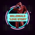 DJ XZYL MILLENIALS 'LOVE STORY' 1