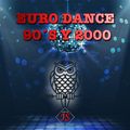 EURO DANCE 90´S ... 2000 Y MÁS - MIX 2020 - DJ JS