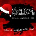 Okada Xpress ReLoaDeD - voL 18 <Afrobeats Xmas 2020>