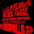 Dingwalls: Gilles Peterson, Patrick Forge and Shuya Okino - Part 1 // 10-05-20