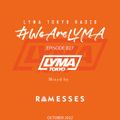 LYMA Tokyo Radio Episode 027 with RAMESSES