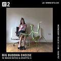 Big Buddha Cheese w/ Masha Batsea & Doubtful G  - 3rd April 2019