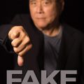 Robert Kiyosaki Fake Fake Money, Fake Teachers, Fake Assets Book Summary