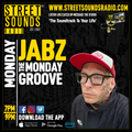 The Monday Groove with Jabz on Street Sounds Radio 1900-2100 16/09/2024