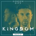 Gorgon City KINGDOM Radio 049