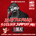 DJ LITTLE FEVER KPAT 95.7 5PM JUMP OFF MIX SET 1 FEB 2ND 2022