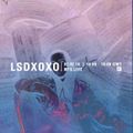 LSDXOXO - 2nd February 2016