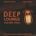 DEEP LOUNGE Volume FOUR - Stylish Deep House Grooves - 01-2020