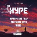 #TheAdventHype Day 18: VIBES R&B Mix - Instagram: DJ_Jukess