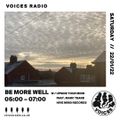 Be More Well w/ Hive Mind Recording, REYNOLS + Upside Your Mind - 22/01/22