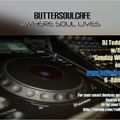 "Sunday Wind Down" on www.buttersoulcafe.com Show 307 Jan. 17