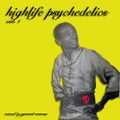highlife psychedelics vol. 1