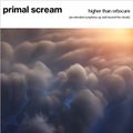 Primal Scream vs Orbscure - Higher than Orbscure [an extended symphony up and beyond the clouds]
