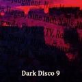 Dark Disco 9 : 80s Electronic DJ Set