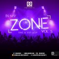 DJ Day Day Presents - In My Zone Vol 5