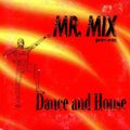 Mr. Mix - Dance And House (a.k.a Eurodance Volume 2 mixed by DJ Kuba mixed in 1998)
