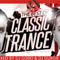 The Best Of Classic Trance Vol.7 // 100% Vinyl // Mixed By DJ Goro B2B DJ Durda