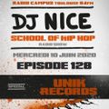 School of Hip Hop Radio Show spécial UNIK RECORDS - 10/06/2020 - Dj NICE