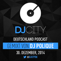 DJ Polique - DJcity DE Podcast - 30/12/14