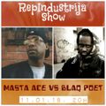RepIndustrija Show br.  110 Tema: Masta Ace VS Blaq Poet (Discography 1990. - 2016.)