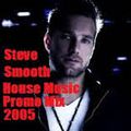 Steve Smooth - 2005 Promo Mix
