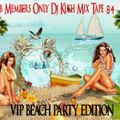 Club Members Only Dj Kush Mix Tape 84