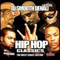 DJ Smooth Denali - Hip Hop Classics Pt 3: West Coast Edition