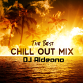 THE BEST OF CHILLOUT Mix DJ Aldeano