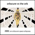 Orbscure vs The Orb - 2001: An Orbscure Space Orbyssey