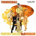 Properly Chilled Podcast #56 (B): Thunderball Interview & Exclusive Mix