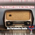 Portobello Radio Saturday Sessions with Jezz Harkin: The Brilliant! Show Ep28.