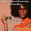 Marky Boi - Muzikcitymix Radio - Groove Seduction