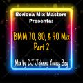 BMM 70, 80 & 90 Mix Part 2