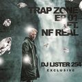 TRAP ZONE 01 FT. NF REAL - DJ LISTER254