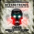 Carver - Hard Force United and Friends (Summer Session 2018)