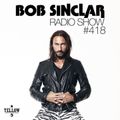 Bob Sinclar - Radio Show #418