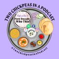 Two Chickpeas in a Podcast 004 - Nikkita and Natasha Beghi [26-03-2020]
