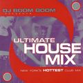 DJ Boom Boom - Ultimate House Mix