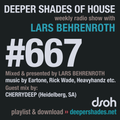 Deeper Shades Of House #667 w/ exclusive guest mix by CHERRYDEEP