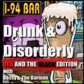 Drunk and Disorderly Episode 39