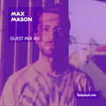 Guest Mix 451 - Max Mason [02-12-2020]