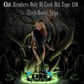 Club Members Only Dj Kush Mix Tape 130 (Tech House Trip)