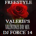 FREESTYLE KING DJ FORCE 14 BE MY VALENTINE'S VALERIE MIX SF BAY AREA SAN JOSE! LOVE YOU