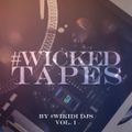 #WickedTapes by #Wikidi DJs Vol 1 : Part 3
