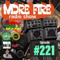 More Fire Radio Show #221 Week of May 24th 2019 with Crossfire from Unity Sound