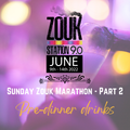 DJ Alexy Live - Zouk Station 9.0 - Sunday Zouk Marathon Part 2 "Pre-dinner drinks"