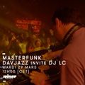 Dav Jazz Invite Dj LC - 29 Mars 2016